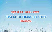 Giải Vật lí 12 trang 67 Chân trời Sáng tạo